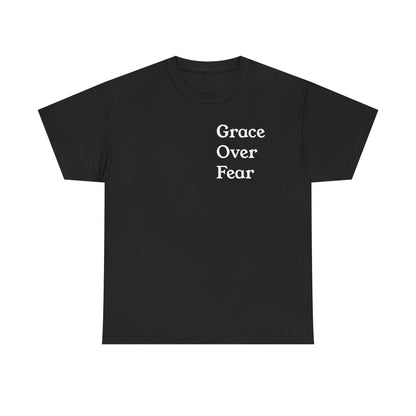 Grace Over Fear T-Shirts