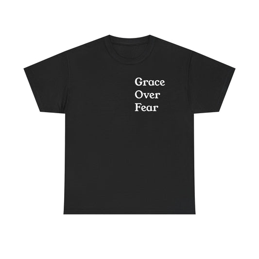 Grace Over Fear T-Shirts