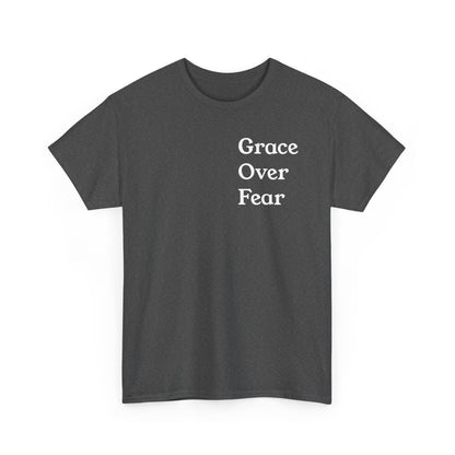 Grace Over Fear T-Shirts